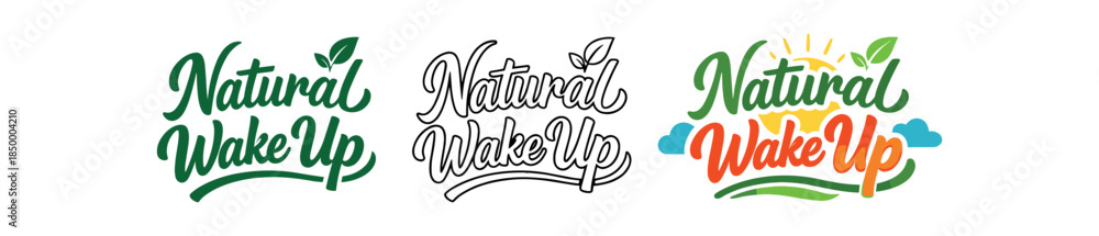 Fototapeta premium lettering three text only designs with phrase natural wake up