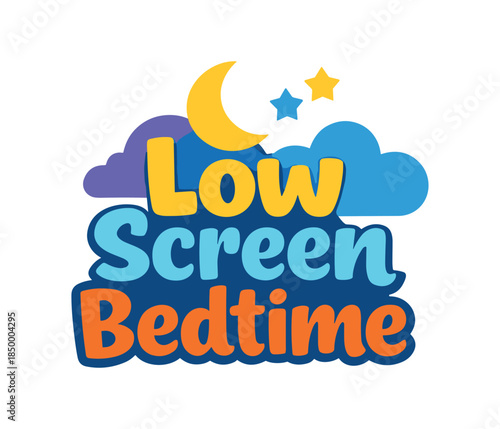 lettering three text only designs with phrase low screen bedtime