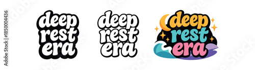lettering three text only designs with phrase deep rest era
