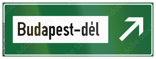 Road sign used in Hungary - Direction to Budapest county