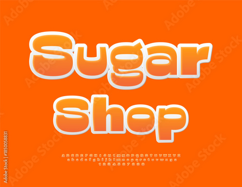 Vector Creative poster Sugar Shop. Bright Elegant Font. Stylish Alphabet Letters and Numbers set.
