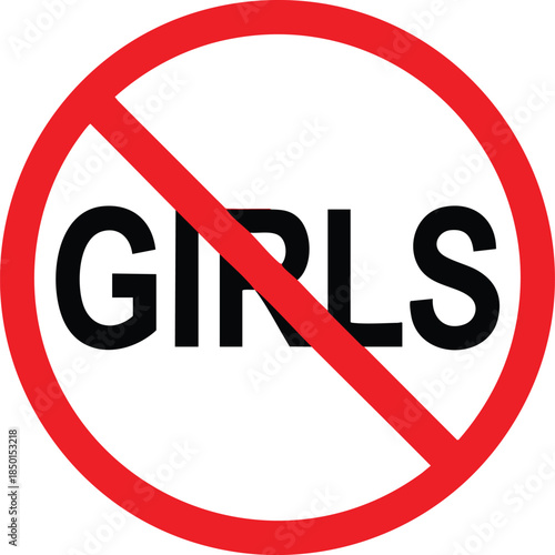 No Girls Allowed Prohibited Sign With Text Symbol For Restricted Area Rules