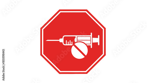 Red octagon sign with white syringe icon crossed out by a circle and slash