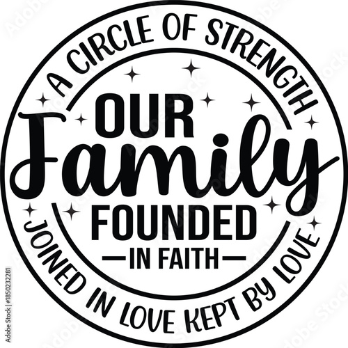 A Circle Of Strength Our Family Founded SVG, Funny Quote Saying, Sarcasm Svg, Sarcastic Svg