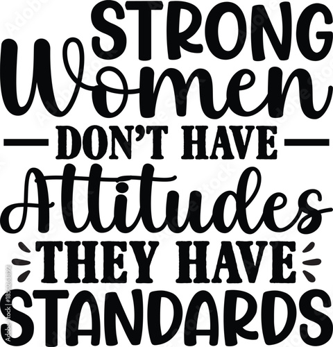 Strong Women Don't Have Attitudes SVG