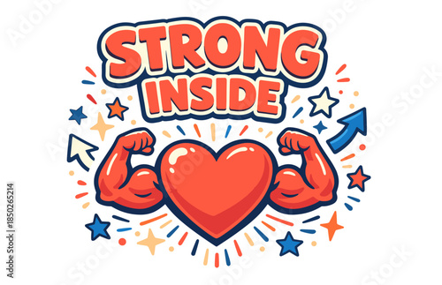 Strong inside: heart with muscular arms and inspirational design