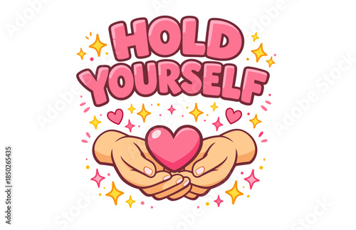 Positive self-care message with heart and hands on white background