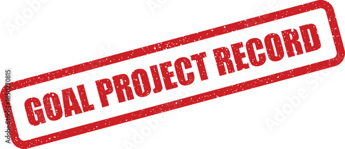 Grunge goal project record mark with a distressed texture, symbolizing documentation and tracking of business initiatives