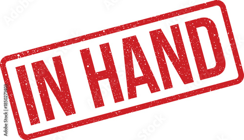 Grunge style rubber stamp with the bold phrase In Hand, indicating receipt or confirmation of an item