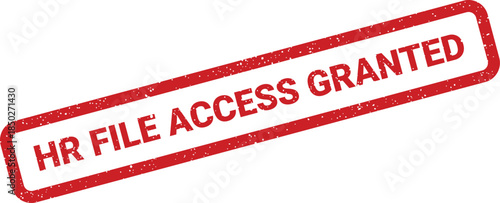 Grunge style stamp confirming that access to human resources files is officially granted