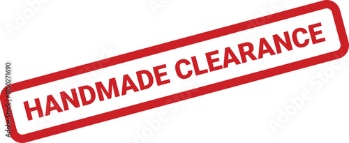 Grunge textured rectangular stamp with HANDMADE CLEARANCE text, perfectly suited for sales and discount promotions