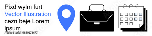 Business planning, time management, corporate work, scheduling, navigation, professional services. Blue location pin, briefcase and calendar icon . Business planning and scheduling concept