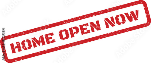 Grungy HOME OPEN NOW stamp message for property viewing and real estate events