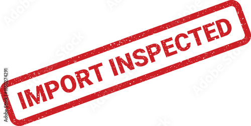 Grungy rectangular stamp displaying IMPORT INSPECTED text, suitable for quality control and customs procedures
