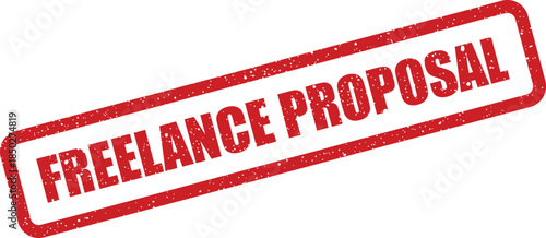 Grungy red rectangular stamp featuring the bold text FREELANCE PROPOSAL for various communication needs