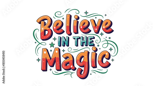 Believe in magic typography with stars and swirls