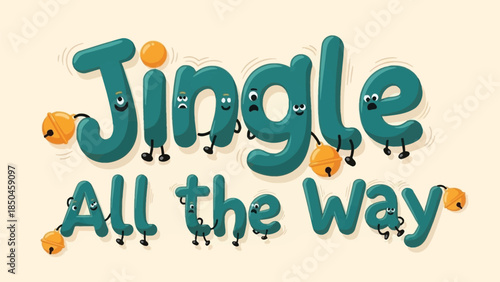 Jingle all the way text with cartoon letters and bells