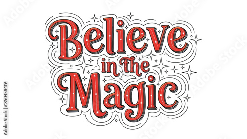 Believe in magic hand lettering with stars and sparkles