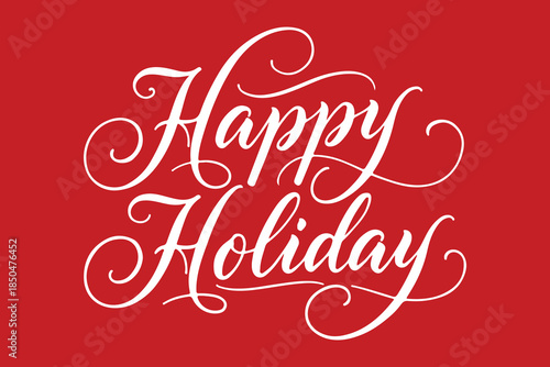 happy holiday script calligraphy lettering