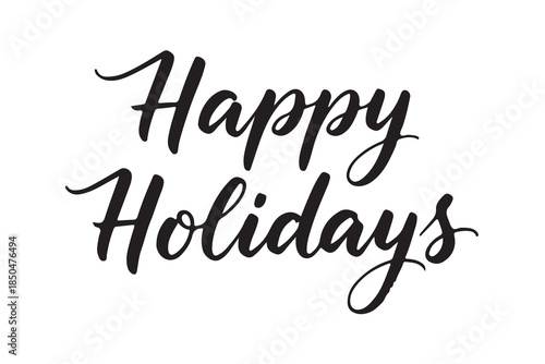 happy holiday script calligraphy lettering