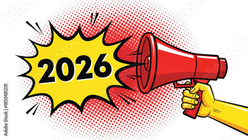 2026 announcement with a red megaphone in pop art comic style, vector illustration.