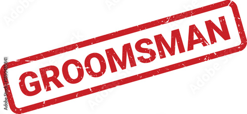 Distressed Red Groomsman Stamp Wedding Celebration, Special Day, Event Invitation, Announcement, Red Rectangle Border and Grunge Texture