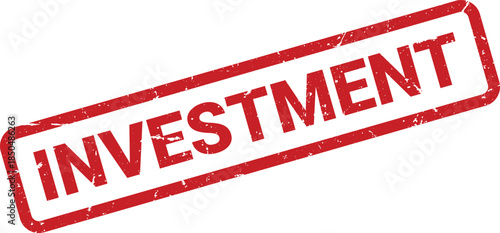 Red Investment Stamp with Grunge Texture on White Background for Business and Financial Concepts