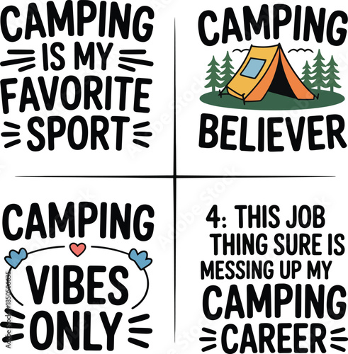 Camping is my favorite sport believer vibes only this job messing up career