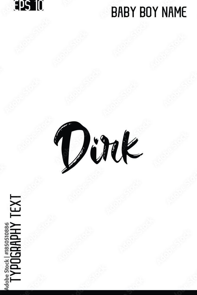 Obraz premium Dirk -Boy Names Stylish Brush Typography Text Lettering Vector Design