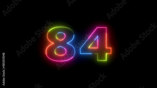 Neon glowing number eighty four on black