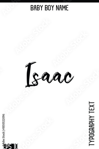 Isaac    -Boy Names Modern Brush Typography Text Hand Lettering Vector Design
