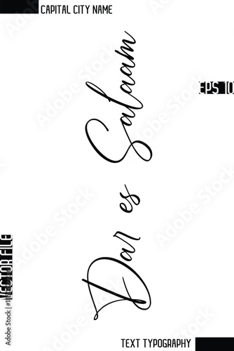 Dar es Salaam   -Capital City Name Stylish Cursive Typography Text Design Vector Illustration