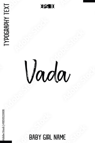 Vada    -Girl Name Modern Stylish Cursive Brush Typography Text Vector Template