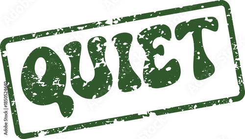 Distressed Quiet Rubber Stamp Embodying Serenity, Peace, and Calmness in a Busy World