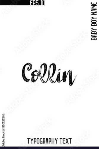 Collin   -Trendy Male Name Typography Vector Stylish Brush Handwritten Lettering Design