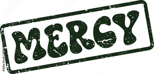 Vintage style Mercy rubber stamp icon for compassion and benevolent actions concepts