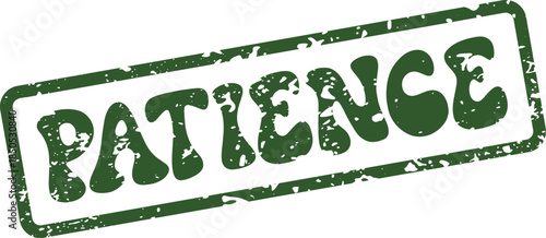 Elegant Patience grunge stamp symbol for perseverance and quiet strength concepts