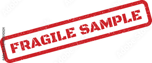 Rough red texture stamp with the message FRAGILE SAMPLE for laboratories or product testing shipments