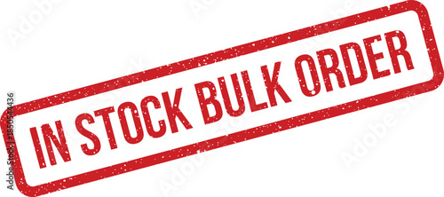 Textured rectangular rubber stamp graphic showing IN STOCK BULK ORDER text for large quantity transactions