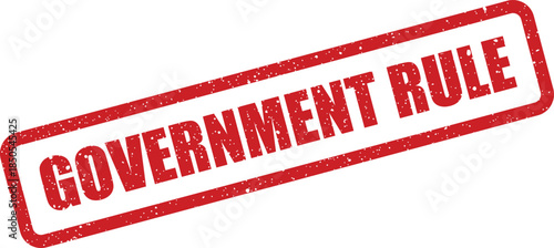 Textured red rectangular stamp displaying the phrase Government Rule for legal or administrative notices