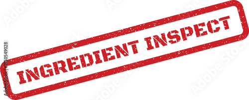 Textured rubber stamp featuring the phrase Ingredient Inspect, useful for food safety and quality control documentation