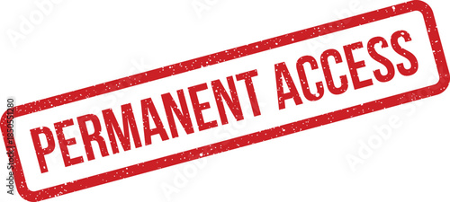 A bold red rubber stamp showing the important phrase PERMANENT ACCESS indicating continuous entry or ongoing availability
