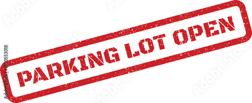 A distressed red rubber stamp illustration indicates a parking lot is currently open for public use