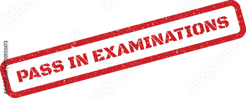 A grunge textured red rubber stamp effect graphic presents the bold text PASS IN EXAMINATIONS in a diagonal orientation
