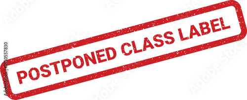 A vibrant textured rubber stamp features POSTPONED CLASS LABEL for academic schedules and learning materials