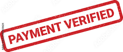 Authentic red rubber stamp with a grunge effect containing the words PAYMENT VERIFIED in bold uppercase lettering