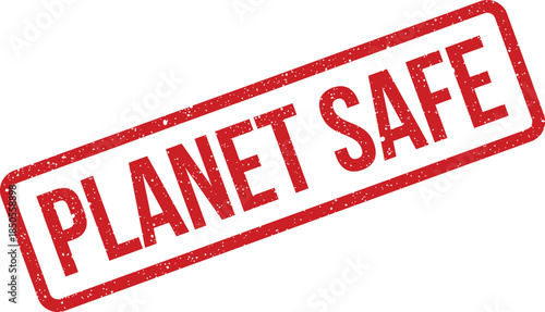Bold PLANET SAFE text presented on a rectangular red rubber stamp with a vintage grunge effect, symbolizing environmental protection