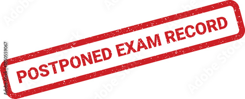 Bold red grunge stamp indicating a delay in official examination records or academic assessments
