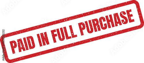 Distressed red rubber stamp displaying Paid in Full Purchase text, signifying completed merchandise acquisition transaction