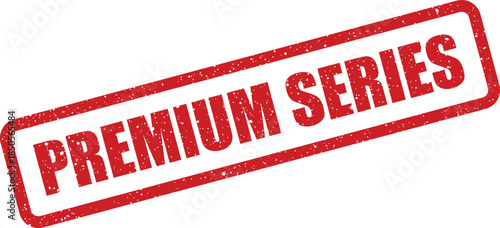 Distressed red rubber stamp displaying the message PREMIUM SERIES for product collections or limited editions